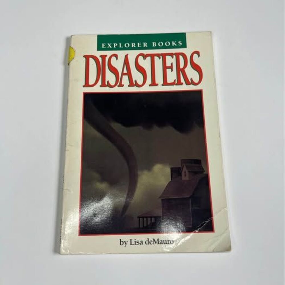 Explorer Books: Disasters by Lisa deMauro